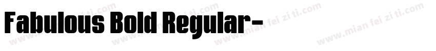 Fabulous Bold Regular字体转换
